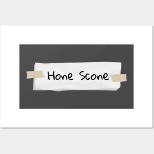 Hone Scone Posters and Art